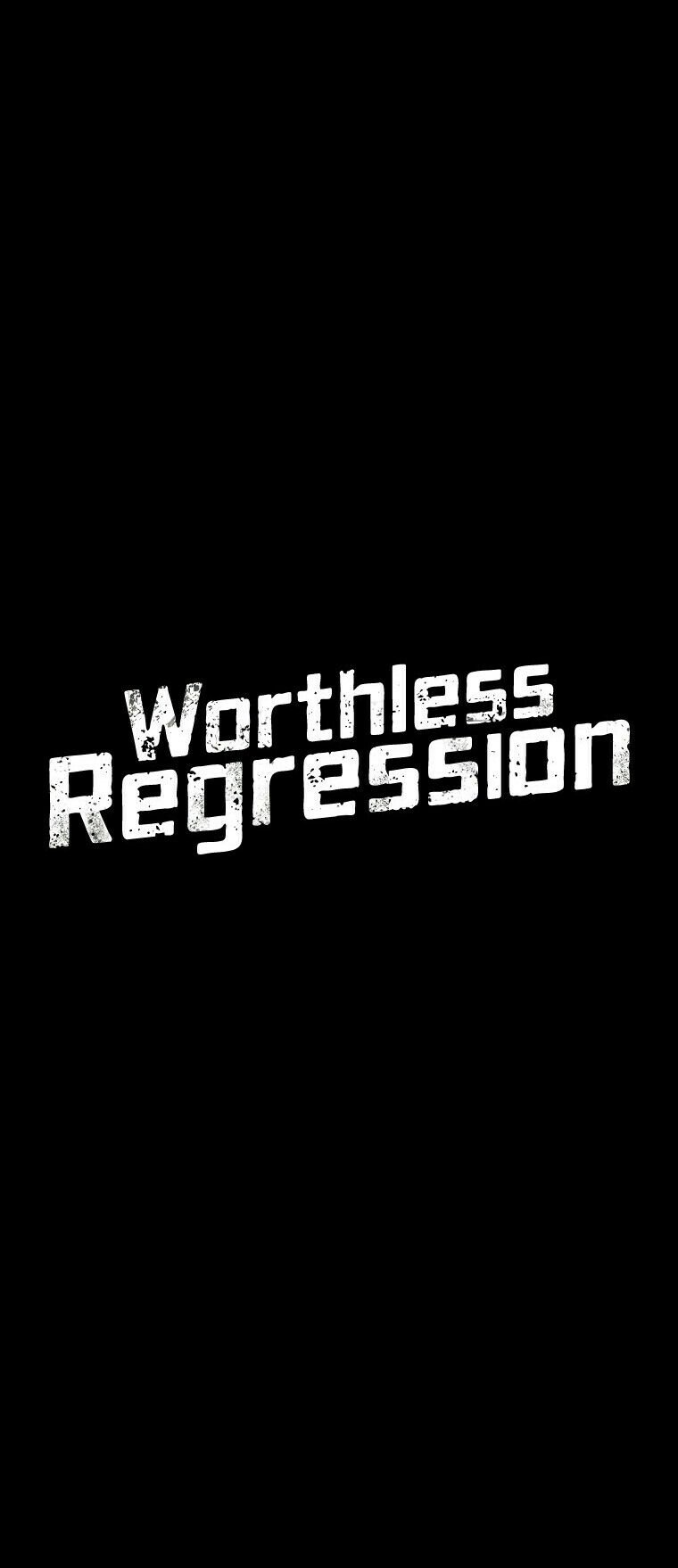 Read Worthless Regression PT Manga Online