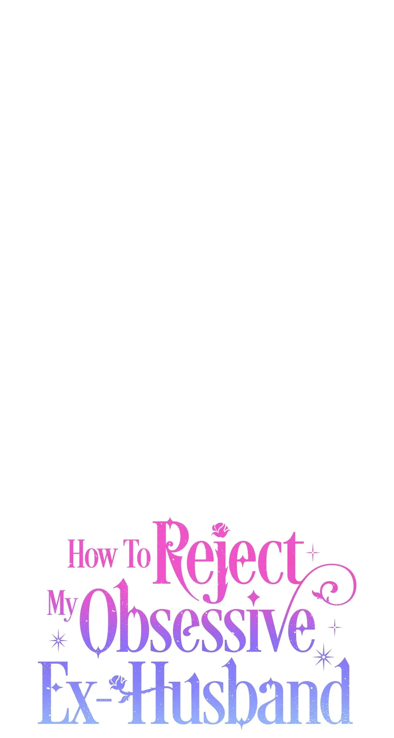Read How to Reject My Obsessive Ex Husband FR Manga Online