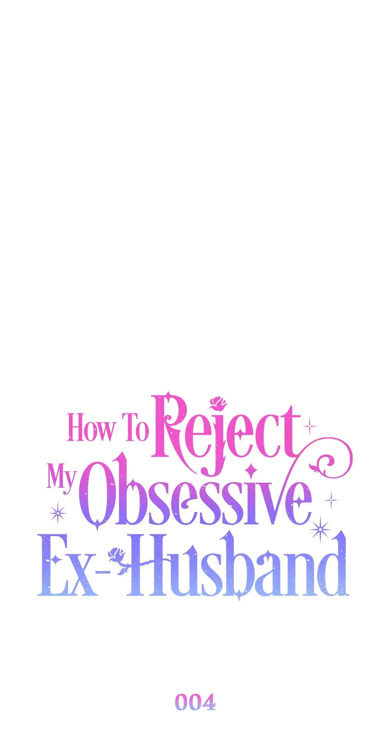 Read How to Reject My Obsessive Ex Husband FR Manga Online
