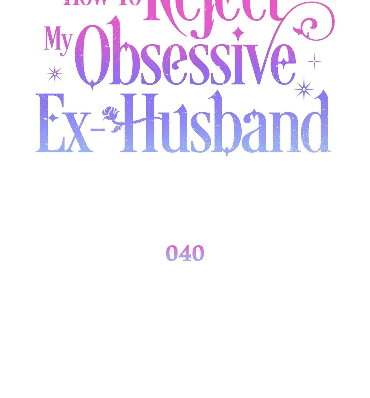 Read How to Reject My Obsessive Ex Husband FR Manga Online