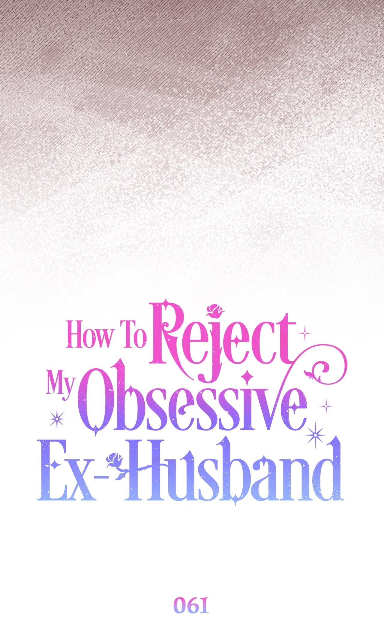 Read How to Reject My Obsessive Ex Husband FR Manga Online
